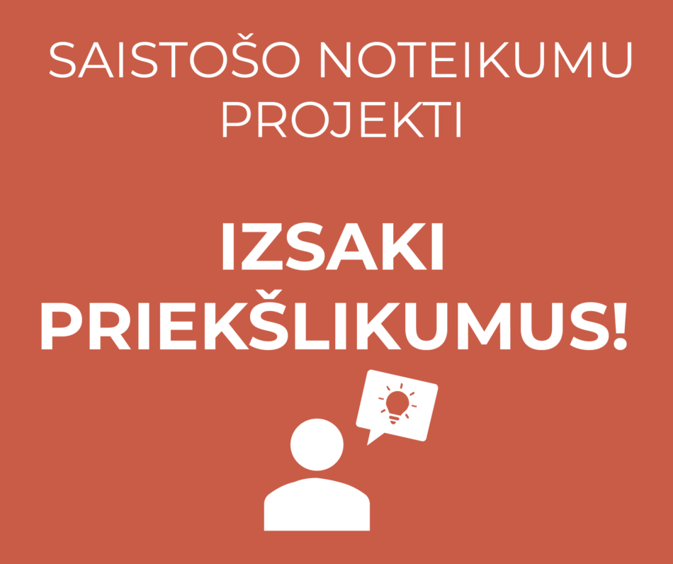 baneris ar aicinājumu izteikt priekšlikumus par saistošo noteikumu projektu